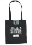 Tote bag "Tout a une fin" jaune