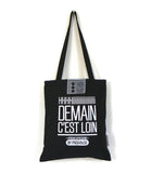 Tote bag "Demain c'est loin" gris